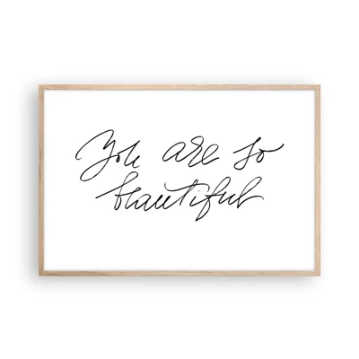 Poster in light oak frame - Really, Believe Me... - 91x61 cm