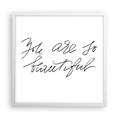 Poster in white frmae - Really, Believe Me... - 50x50 cm