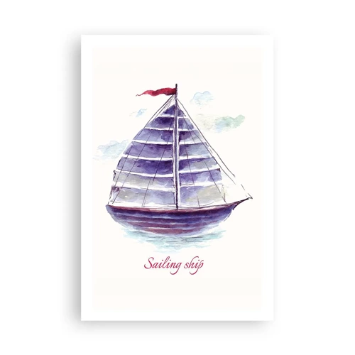 Poster - Full Sails And Calm Waters - 61x91 cm