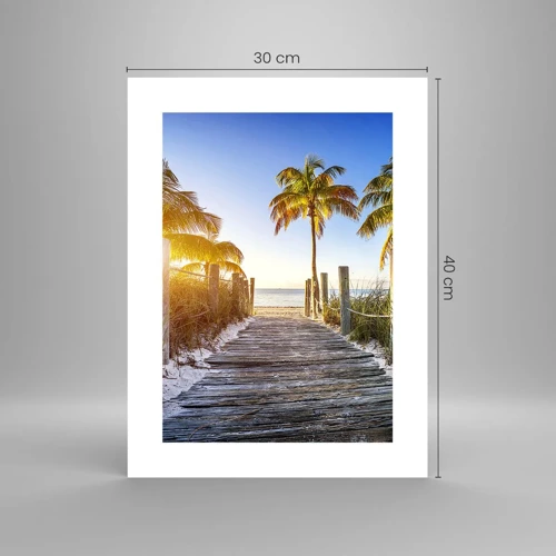 Poster - Straight to Paradise - 30x40 cm