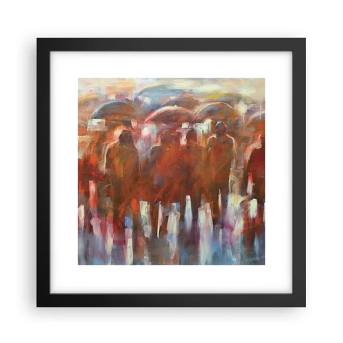 Poster in black frame - Equal in Rain and Fog - 30x30 cm