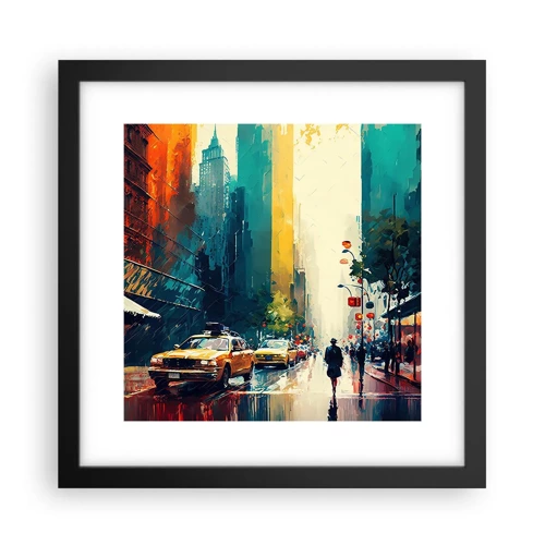 Poster in black frame - New York - Even Rain Is Colourful - 30x30 cm