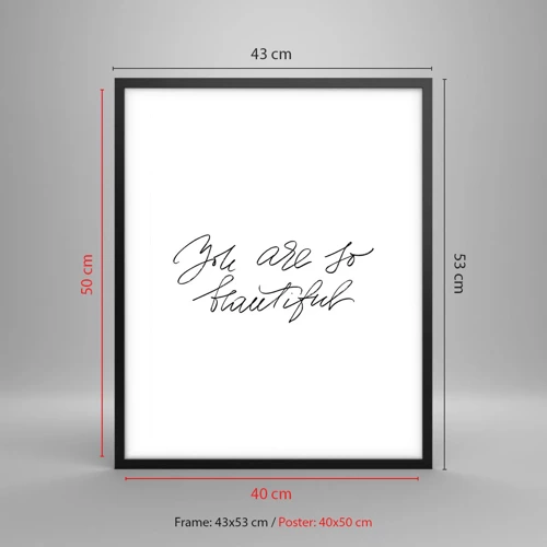 Poster in black frame - Really, Believe Me... - 40x50 cm