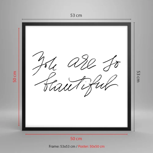 Poster in black frame - Really, Believe Me... - 50x50 cm