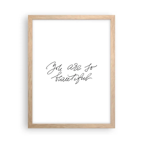 Poster in light oak frame - Really, Believe Me... - 30x40 cm