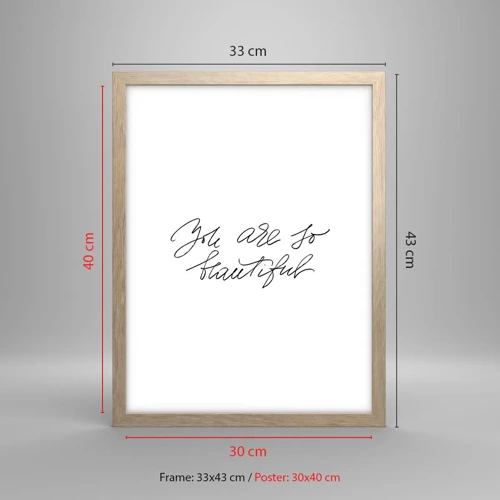 Poster in light oak frame - Really, Believe Me... - 30x40 cm