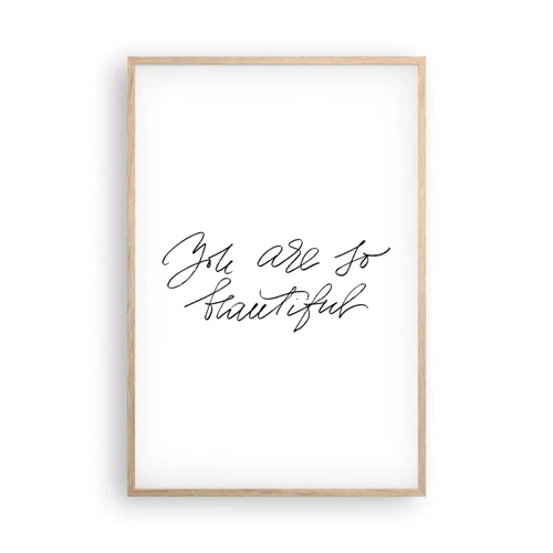 Poster in light oak frame - Really, Believe Me... - 61x91 cm