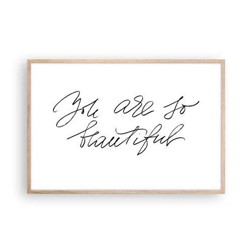 Poster in light oak frame - Really, Believe Me... - 91x61 cm