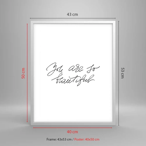 Poster in white frmae - Really, Believe Me... - 40x50 cm