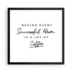Poster in black frame - Secret of Success - 40x40 cm