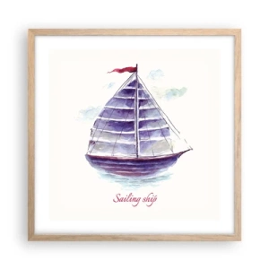Poster in light oak frame - Full Sails And Calm Waters - 50x50 cm