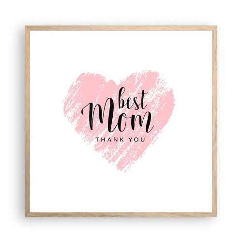 Poster in light oak frame - Always the Right Moment - 60x60 cm