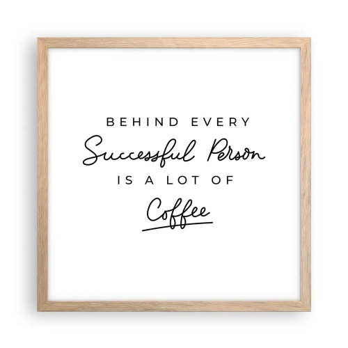 Poster in light oak frame - Secret of Success - 40x40 cm