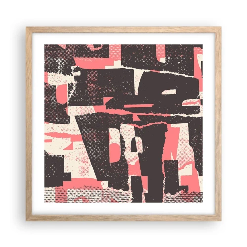 Poster in light oak frame - All that Chaos - 50x50 cm
