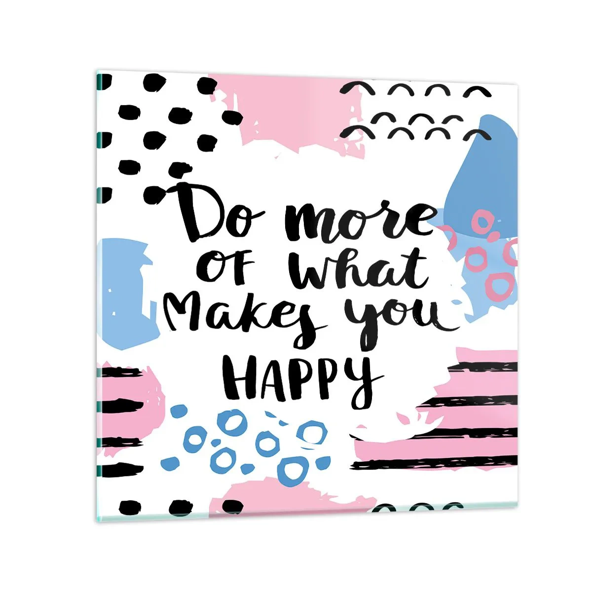 Glass picture - How To Be Happy - 40x40 cm