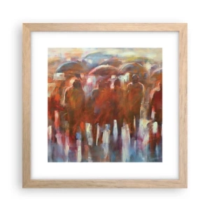 Poster in light oak frame - Equal in Rain and Fog - 30x30 cm