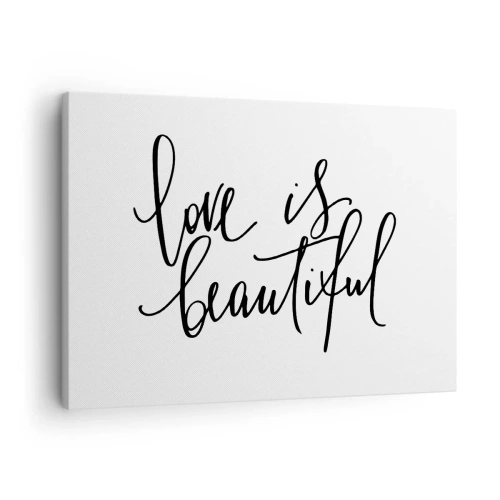 Canvas picture - Black inscription "love is beautiful" on a white background - 70x50cm - Read and Repeat - Modern wall decoration for the living room and bedroom ARTTOR