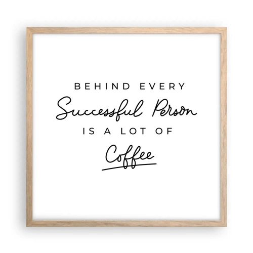 Poster in light oak frame - Secret of Success - 50x50 cm