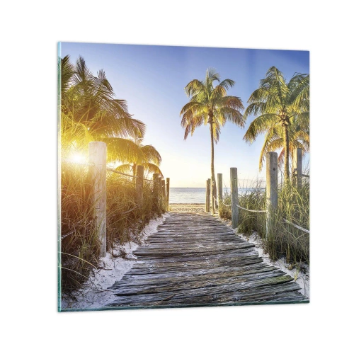 Glass picture - Straight to Paradise - 50x50 cm