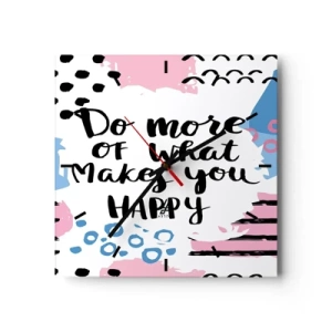 Wall clock - Clock on glass - How To Be Happy - 30x30 cm