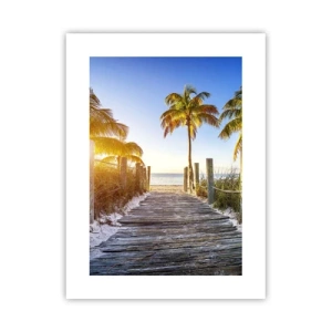 Poster - Straight to Paradise - 30x40 cm