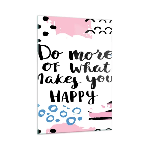 Glass picture - How To Be Happy - 50x70 cm