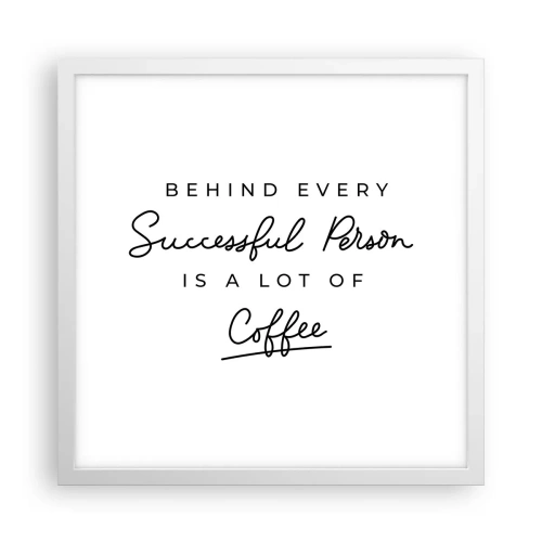 Poster in white frmae - Secret of Success - 40x40 cm