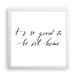 Poster in white frmae - Whole Truth - 40x40 cm