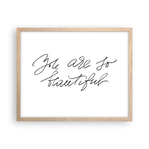 Poster in light oak frame - Really, Believe Me... - 50x40 cm