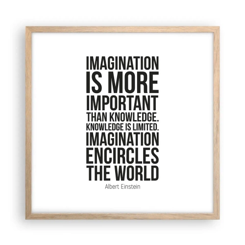 Poster in light oak frame - Einstein about Power of Imagination - 50x50 cm