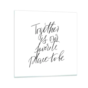 Glass picture - Do You Also Feel This? - 70x70 cm