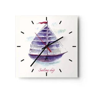 Wall clock - Clock on glass - Full Sails And Calm Waters - 30x30 cm