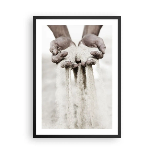 Poster in black frame - Hands holding sand, symbolizing the fleetingness and fragility of the moment - 50x70cm - With These Bare Hands - Modern wall decoration for the living room and bedroom ARTTOR