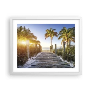 Poster in white frmae - Straight to Paradise - 50x40 cm