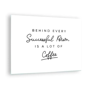 Glass picture - A motivational quote about success and coffee in a minimalist style. - 70x50cm - Secret of Success - Modern wall decoration for the living room and bedroom ARTTOR