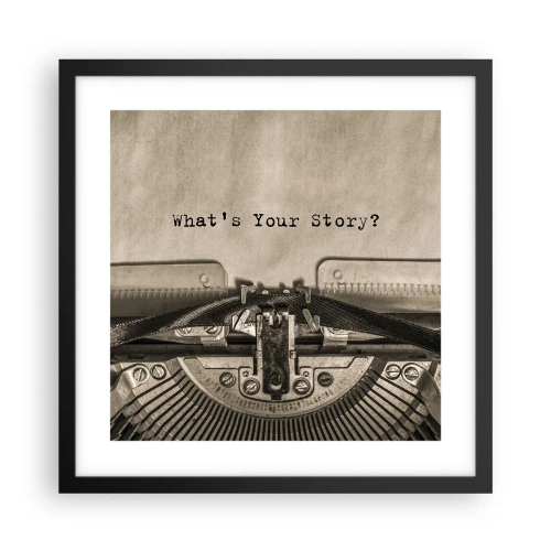 Poster in black frame - Tell Me  - 40x40 cm