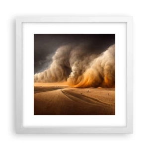 Poster in white frmae - Rage of the Desert - 30x30 cm