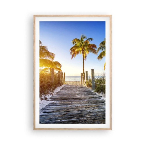 Poster in light oak frame - Straight to Paradise - 61x91 cm